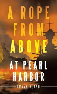 Lina z góry: W Pearl Harbor - A Rope from Above: At Pearl Harbor