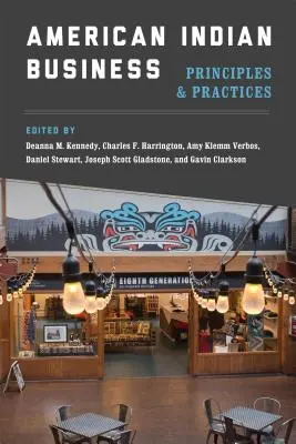 Biznes Indian amerykańskich: Zasady i praktyki - American Indian Business: Principles and Practices