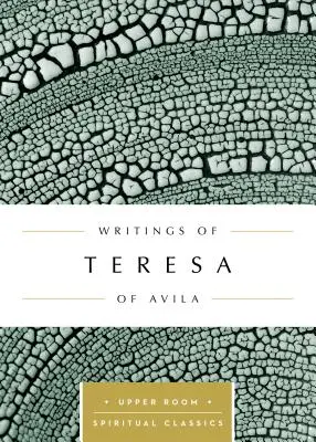 Pisma Teresy z Avila - Writings of Teresa of vila