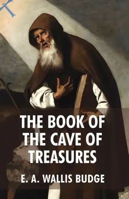 Księga jaskini skarbów - The Book of The Cave Of Treasures