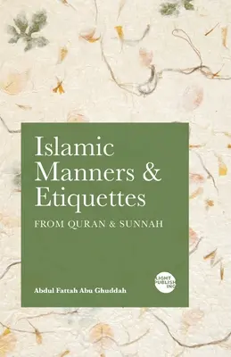 Islamskie maniery i etykiety: Z Koranu i Sunny - Islamic Manners and Etiquettes: From Quran and Sunnah