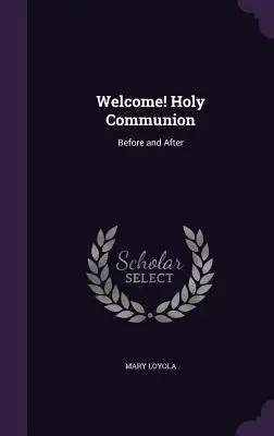 Witamy! Komunia Święta: Przed i po - Welcome! Holy Communion: Before and After