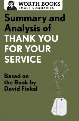 Podsumowanie i analiza filmu Thank You for Your Service: Na podstawie książki Davida Finkela - Summary and Analysis of Thank You for Your Service: Based on the Book by David Finkel