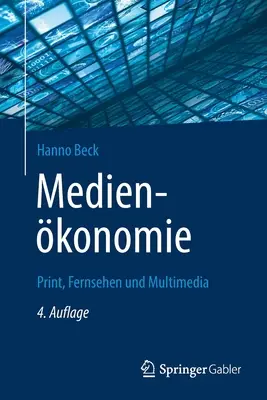 Medienkonomie: druk, telewizja i multimedia - Medienkonomie: Print, Fernsehen Und Multimedia