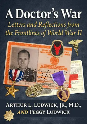 Wojna lekarzy: Listy i refleksje z frontu II wojny światowej - A Doctor's War: Letters and Reflections from the Frontlines of World War II