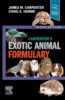 Słownik zwierząt egzotycznych Carpentera - Carpenter's Exotic Animal Formulary