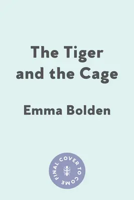 Tygrys i klatka: wspomnienie ciała w kryzysie - The Tiger and the Cage: A Memoir of a Body in Crisis