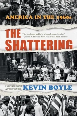 The Shattering: Ameryka w latach sześćdziesiątych XX wieku - The Shattering: America in the 1960s