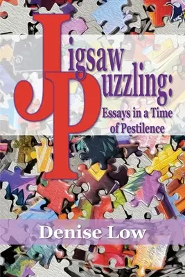 Układanie puzzli: Eseje w czasach zarazy - Jigsaw Puzzling: Essays in a Time of Pestilence