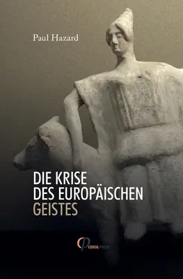 Die Krise Des Europischen Geistes (Kryzys europejskiego ducha) - Die Krise Des Europischen Geistes