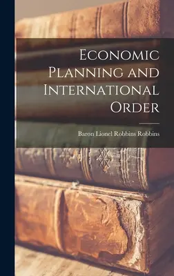 Planowanie gospodarcze i porządek międzynarodowy - Economic Planning and International Order