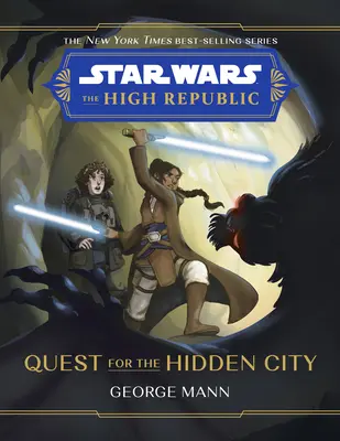 Gwiezdne wojny: Najwyższa Republika - Wyprawa do ukrytego miasta - Star Wars: The High Republic Quest for the Hidden City