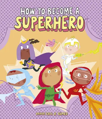 Jak zostać superbohaterem - How to Become a Superhero