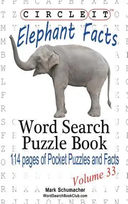 Kółko Graniaste, Fakty o słoniach, Wyszukiwanie wyrazów, Książka z łamigłówkami - Circle It, Elephant Facts, Word Search, Puzzle Book