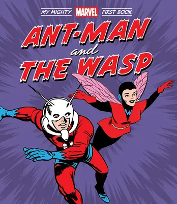 Ant-Man i Osa: Moja potężna pierwsza książka Marvela - Ant-Man and the Wasp: My Mighty Marvel First Book