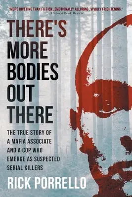 There's More Bodies Out There: Prawdziwa historia wspólnika mafii i policjanta, którzy stają się podejrzanymi o seryjne zabójstwa. - There's More Bodies Out There: The true story of a Mafia associate and a cop who emerge as suspected serial killers