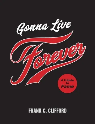 Gonna Live Forever: Hołd dla sławy - Gonna Live Forever: A Tribute to Fame