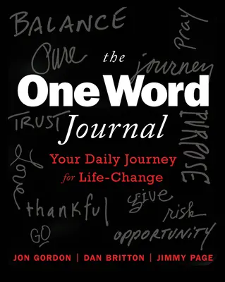 Dziennik jednego słowa: Twoja cotygodniowa podróż do zmiany życia - The One Word Journal: Your Weekly Journey for Life-Change