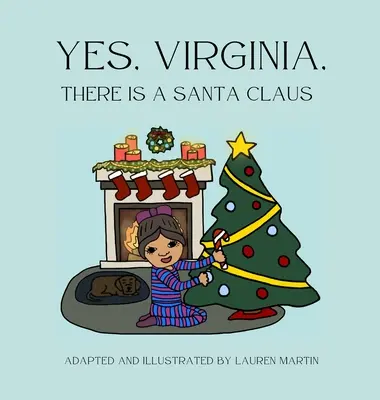 Tak, Virginio, istnieje Święty Mikołaj - Yes, Virginia, There is a Santa Claus