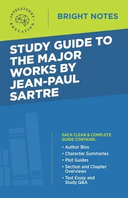 Przewodnik do głównych dzieł Jeana-Paula Sartre'a - Study Guide to the Major Works by Jean-Paul Sartre