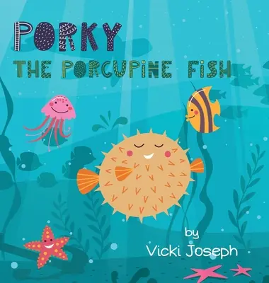 Jeżozwierz Porky - Porky the Porcupine Fish