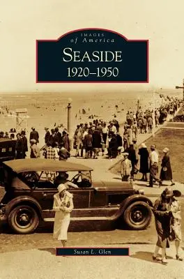 Seaside: 1920-1950