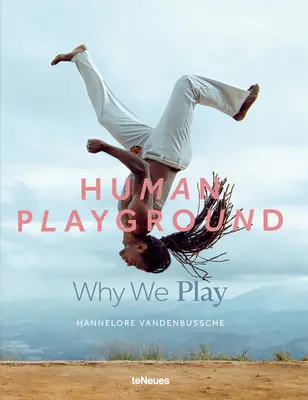 Ludzki plac zabaw: Dlaczego się bawimy - Human Playground: Why We Play