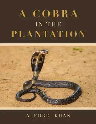 Kobra na plantacji - A Cobra in the Plantation