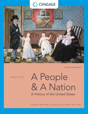 A People and a Nation: Historia Stanów Zjednoczonych, tom I: Do 1877 r., Wydanie skrócone - A People and a Nation: A History of the United States, Volume I: To 1877, Brief Edition