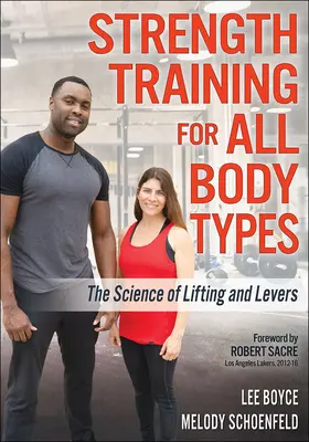 Trening siłowy dla wszystkich typów ciała: Nauka o podnoszeniu i dźwigniach - Strength Training for All Body Types: The Science of Lifting and Levers