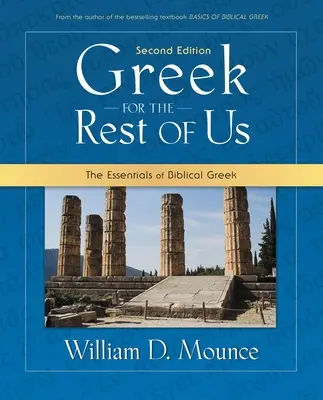 Grecki dla reszty z nas: Podstawy biblijnej greki - Greek for the Rest of Us: The Essentials of Biblical Greek