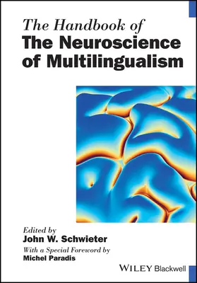 Podręcznik neurobiologii wielojęzyczności - The Handbook of the Neuroscience of Multilingualism