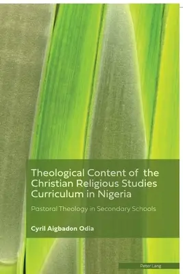 Teologiczne treści programu nauczania religii chrześcijańskiej w Nigerii: Teologia pastoralna w szkołach średnich - Theological Content of the Christian Religious Studies Curriculum in Nigeria: Pastoral Theology in Secondary Schools