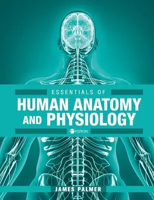 Podstawy anatomii i fizjologii człowieka - Essentials of Human Anatomy and Physiology