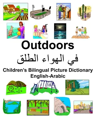 Dwujęzyczny słownik obrazkowy dla dzieci angielsko-arabski outdoor - English-Arabic Outdoors Children's Bilingual Picture Dictionary