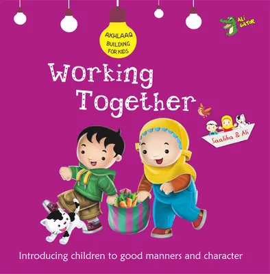 Wspólna praca: Dobre maniery i charakter - Working Together: Good Manners and Character