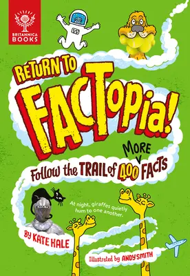 Wróć do Factopia! Podążaj szlakiem 400 kolejnych faktów - Return to Factopia!: Follow the Trail of 400 More Facts