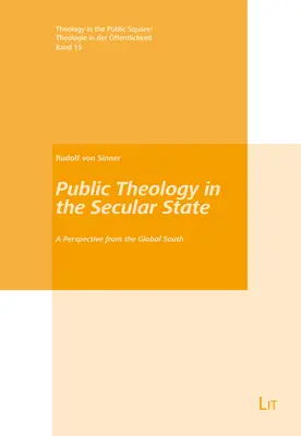 Teologia publiczna w świeckim państwie: Perspektywa globalnego Południa - Public Theology in the Secular State: A Perspective from the Global South