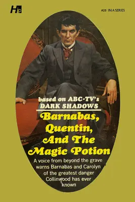 Dark Shadows the Complete Paperback Library Reprint Book 25: Barnabas, Quentin i magiczny eliksir - Dark Shadows the Complete Paperback Library Reprint Book 25: Barnabas, Quentin and the Magic Potion