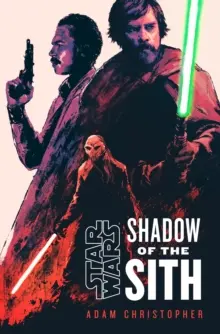 Gwiezdne wojny: Cień Sithów - Star Wars: Shadow of the Sith