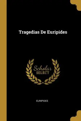 Tragedie Eurypidesa - Tragedias De Euripides