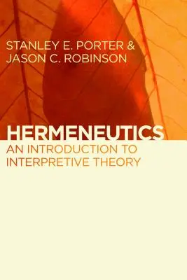 Hermeneutyka: Wprowadzenie do teorii interpretacji - Hermeneutics: An Introduction to Interpretive Theory