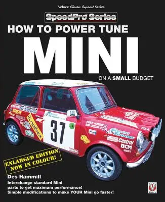 How to Power Tune Minis on a Small Budget: Nowe, zaktualizowane i poprawione wydanie - How to Power Tune Minis on a Small Budget: New Updated & Revised Edition