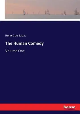 Ludzka komedia: tom pierwszy - The Human Comedy: Volume One