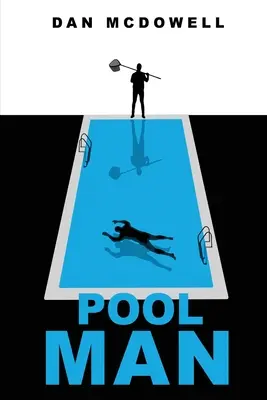 Pool Man: Powieść Koszmar w Riverton - Pool Man: A Nightmare in Riverton Novel