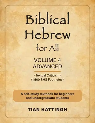 Biblijny hebrajski dla wszystkich: Tom 4 (zaawansowany) - wydanie drugie - Biblical Hebrew for All: Volume 4 (Advanced) - Second Edition