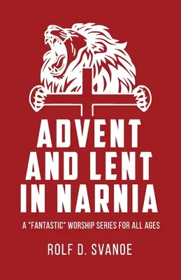 Adwent i Wielki Post w Narnii - Advent and Lent in Narnia