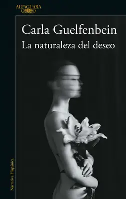 La Naturaleza del Deseo / Natura pożądania - La Naturaleza del Deseo / The Nature of Desire