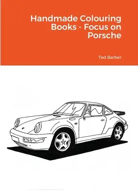 Ręcznie robione kolorowanki - skup się na Porsche - Handmade Colouring Books - Focus on Porsche