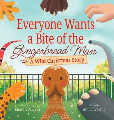 Każdy chce ugryźć piernikowego ludzika: Dzika historia świąteczna - Everyone Wants a Bite of the Gingerbread Man: A Wild Christmas Story